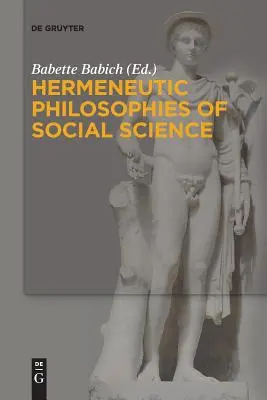 Hermeneutyczne filozofie nauk społecznych - Hermeneutic Philosophies of Social Science