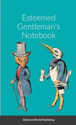 Notatnik szanownego dżentelmena - Esteemed Gentleman's Notebook