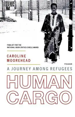 Ludzki ładunek: podróż wśród uchodźców - Human Cargo: A Journey Among Refugees