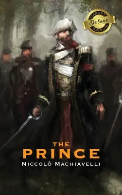 The Prince (Deluxe Library Binding) (z przypisami) - The Prince (Deluxe Library Binding) (Annotated)