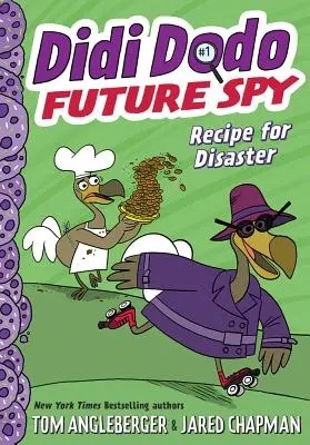 Didi Dodo, przyszły szpieg: Przepis na katastrofę - Didi Dodo, Future Spy: Recipe for Disaster