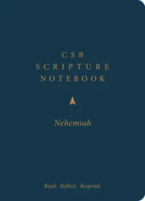 Notatnik biblijny CSB, Nehemiasz: Czytaj. Rozważaj. Odpowiedź. - CSB Scripture Notebook, Nehemiah: Read. Reflect. Respond.