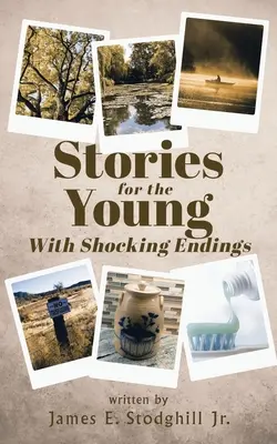 Historie dla młodzieży: Z szokującymi zakończeniami - Stories for the Young: With Shocking Endings