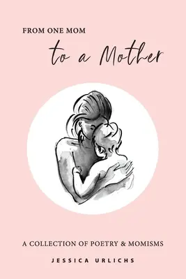 From One Mom to a Mother: Poezja i memy - From One Mom to a Mother: Poetry & Momisms