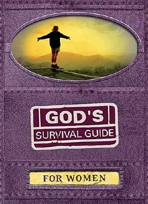 Boży przewodnik przetrwania dla kobiet - God's Survival Guide for Women