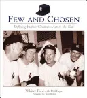 Nieliczni i wybrani: Definiowanie jankeskiej wielkości na przestrzeni epok - Few and Chosen: Defining Yankee Greatness Across the Eras