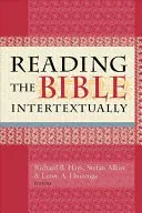 Intertekstualne czytanie Biblii - Reading the Bible Intertextually