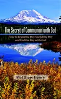 Tajemnica komunii z Bogiem - The Secret of Communion with God