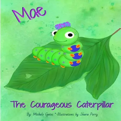 Mae Odważna gąsienica - Mae The Courageous Caterpillar