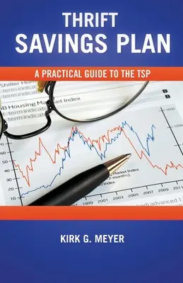 Plan oszczędnościowy: Praktyczny przewodnik po TSP - Thrift Savings Plan: A Practical Guide to the TSP