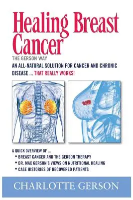 Leczenie raka piersi - metoda Gersona - Healing Breast Cancer - The Gerson Way