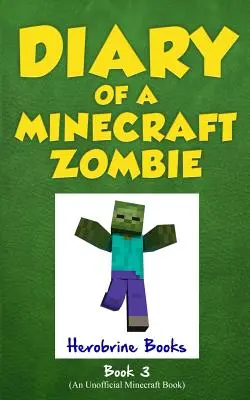 Pamiętnik minecraftowego zombie, Księga 3: Gdy wzywa natura - Diary of a Minecraft Zombie, Book 3: When Nature Calls