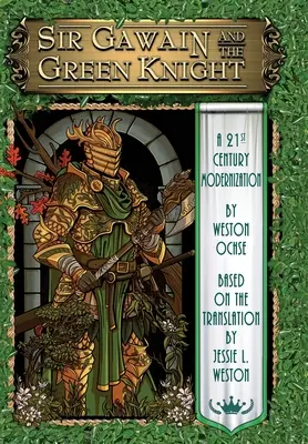 Sir Gawain i Zielony Rycerz: Modernizacja XXI wieku - Sir Gawain and the Green Knight: A 21st Century Modernization