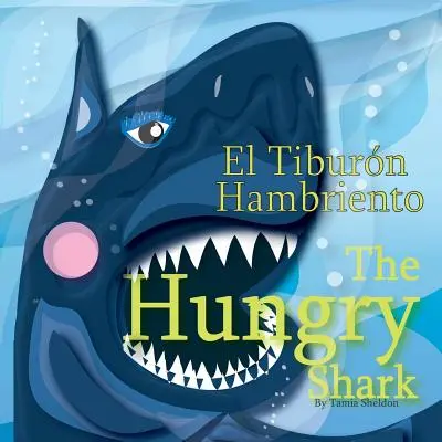 Głodny rekin / El Tiburn Hambriento - The Hungry Shark / El Tiburn Hambriento