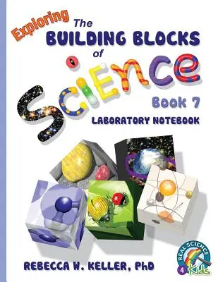 Exploring the Building Blocks of Science Book 7 Zeszyt laboratoryjny - Exploring the Building Blocks of Science Book 7 Laboratory Notebook