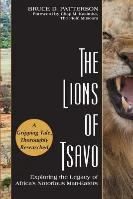 Lwy z Tsavo: odkrywanie dziedzictwa osławionych ludożerców Afryki - The Lions of Tsavo: Exploring the Legacy of Africa's Notorious Man-Eaters