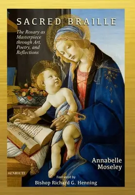 Święty brajl: Różaniec jako arcydzieło poprzez sztukę, poezję i refleksję - Sacred Braille: The Rosary as Masterpiece through Art, Poetry, and Reflection