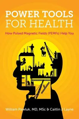 Elektronarzędzia dla zdrowia: Jak pulsujące pola magnetyczne (PEMF) pomagają w życiu - Power Tools for Health: How pulsed magnetic fields (PEMFs) help you