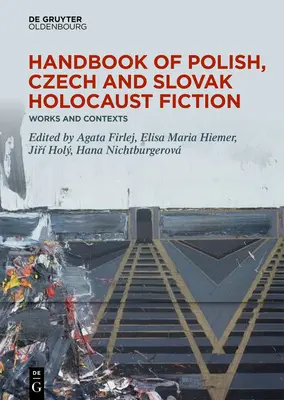 Podręcznik polskiej, czeskiej i słowackiej literatury o Holokauście - Handbook of Polish, Czech, and Slovak Holocaust Fiction