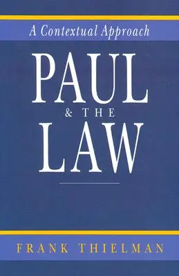 Paweł i Prawo: Podejście kontekstualne - Paul & the Law: A Contextual Approach