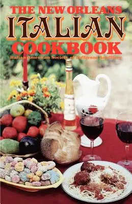 Włoska książka kucharska z Nowego Orleanu - The New Orleans Italian Cookbook