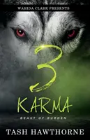 Karma 3: Bestia z brzemienia - Karma 3: Beast Of A Burden