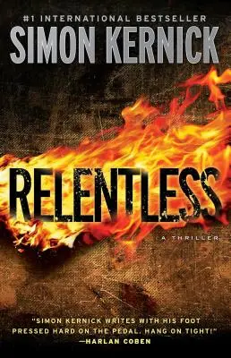 Relentless: Thriller - Relentless: A Thriller