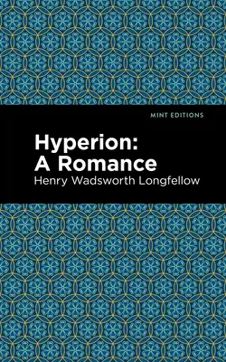 Hyperion: Romans - Hyperion: A Romance