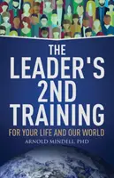 Drugi trening lidera: Dla twojego życia i naszego świata - The Leader's 2nd Training: For Your Life and Our World