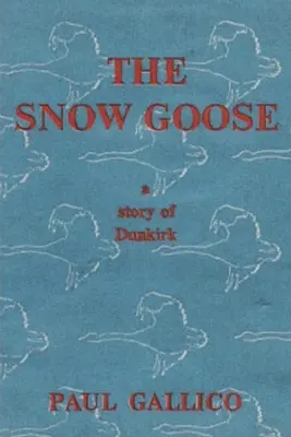 Śnieżna gęś - opowieść o Dunkierce - The Snow Goose - A Story of Dunkirk