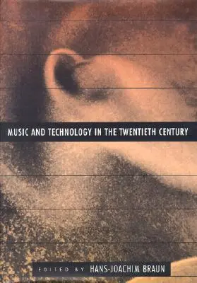 Muzyka i technologia w dwudziestym wieku - Music and Technology in the Twentieth Century