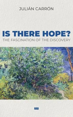 Czy jest nadzieja? Fascynacja odkryciem - Is there Hope?: The Fascination of the Discovery