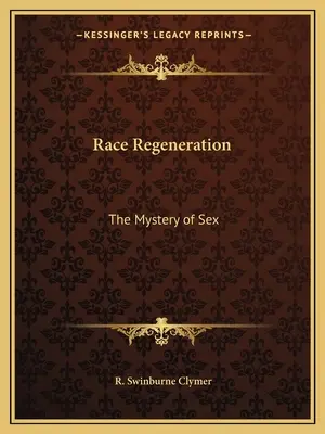 Race Regeneration: Tajemnica seksu - Race Regeneration: The Mystery of Sex