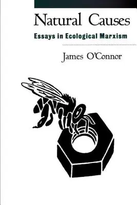 Przyczyny naturalne: Eseje o marksizmie ekologicznym - Natural Causes: Essays in Ecological Marxism