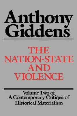 Naród-państwo i przemoc: Tom 2 współczesnej krytyki materializmu historycznego - The Nation-State and Violence: Volume 2 of a Contemporary Critique of Historical Materialism