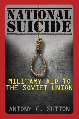 Narodowe samobójstwo: Pomoc wojskowa dla Związku Radzieckiego - National Suicide: Military Aid to the Soviet Union