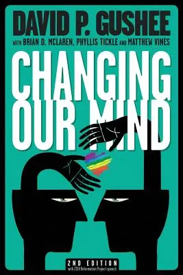 Zmieniając nasz umysł, wydanie drugie - Changing Our Mind, second edition