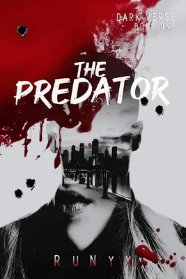 The Predator: Mroczny współczesny romans mafijny - The Predator: A Dark Contemporary Mafia Romance