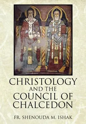 Chrystologia i Sobór Chalcedoński - Christology and the Council of Chalcedon
