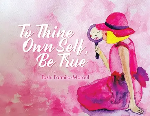 Bądź wierny samemu sobie - To Thine Own Self, Be True