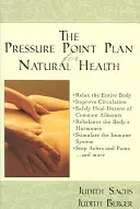 Plan punktów nacisku dla naturalnego zdrowia - The Pressure Point Plan for Natural Health