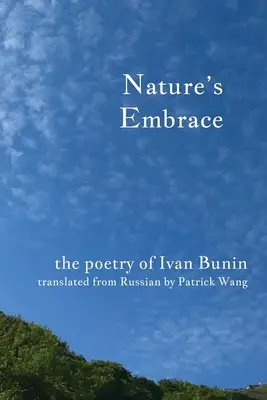 Uścisk natury: Poezja Iwana Bunina - Nature's Embrace: The Poetry of Ivan Bunin