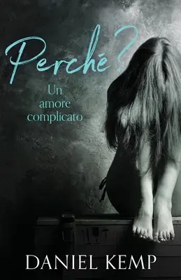 Perch? Un Amore Complicato