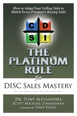 Platynowa zasada mistrzostwa sprzedaży DISC - The Platinum Rule for DISC Sales Mastery