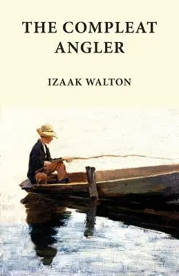 The Compleat Angler: Klasyka wędkarstwa - The Compleat Angler: Classics in Fishing Series