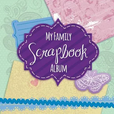 Mój rodzinny album z wycinkami - My Family Scrapbook Album