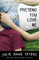 Udawaj, że mnie kochasz - Pretend You Love Me