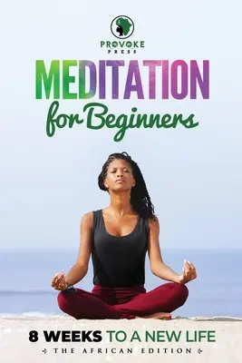 Medytacja dla początkujących: A, B, C's to Mindfulness - Meditation for Beginners: A, B, C's to Mindfulness