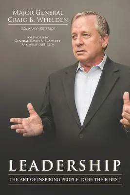 Przywództwo: Sztuka inspirowania ludzi do dawania z siebie wszystkiego - Leadership: The Art of Inspiring People to Be Their Best