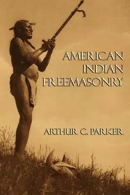 Masoneria Indian amerykańskich - American Indian Freemasonry